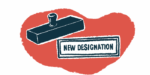 A rubber stamp is seen hovering over the stamped words 'new designation.'